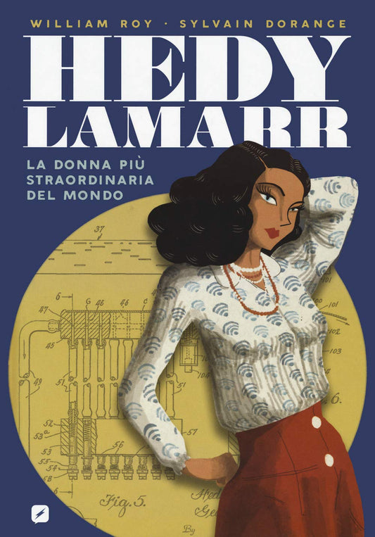 "HEDY LAMARR - LA DONNA PIU STRAORDINARIA"