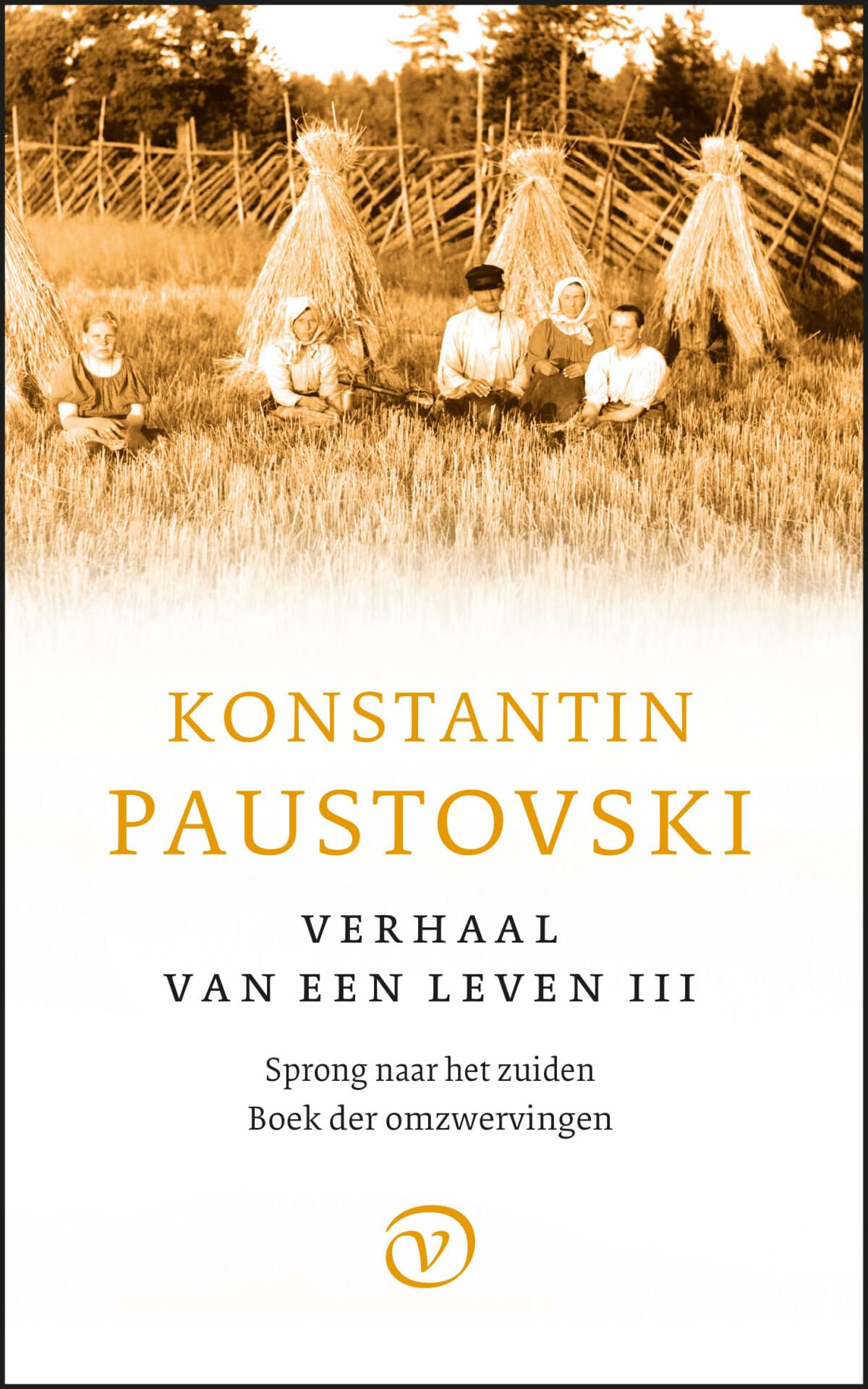 Verhaal van een leven: Sprong naar het zuiden, Boek der omzwervingen (Russische bibliotheek)