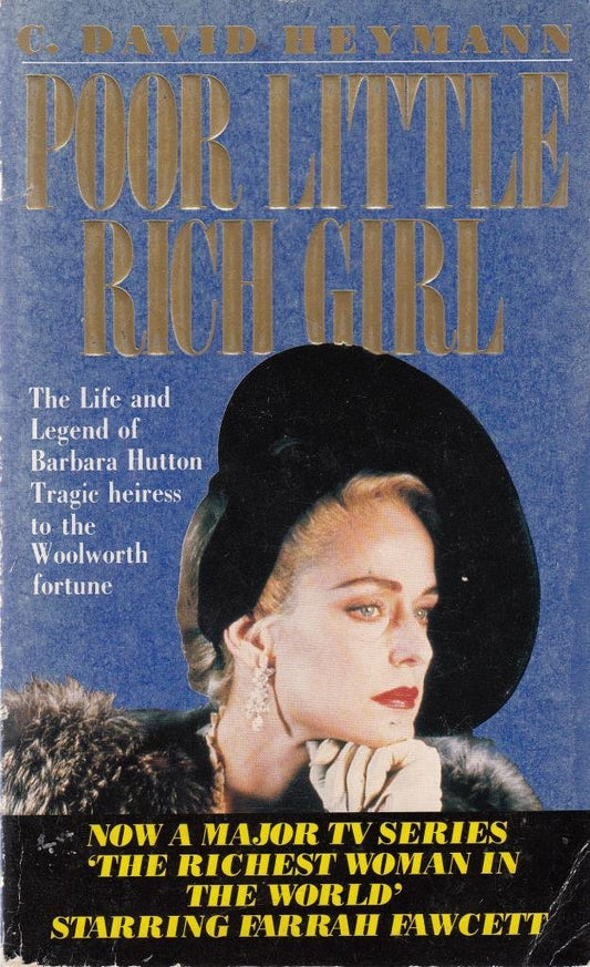 Poor Little Rich Girl: Life and Legend of Barbara Hutton