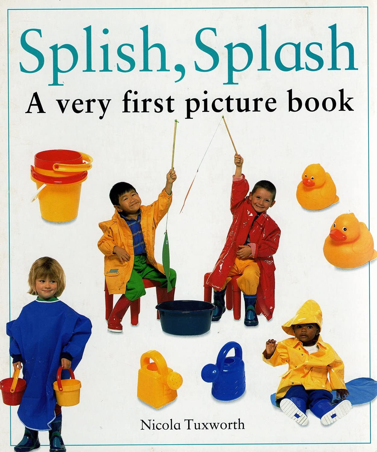 Splish, Splash: A Very First Picture Book (Very First Picture Books Series)