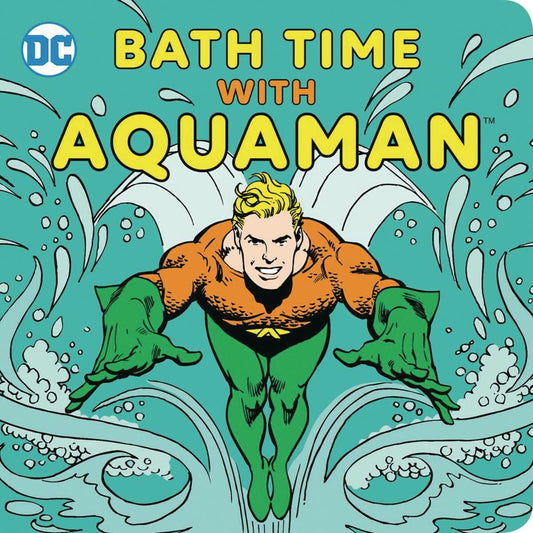 Bath Time with Aquaman (DC Super Heroes)