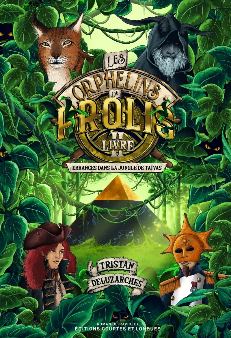 Les Orphelins de Prolis 2 - Errances dans la jungle de Taïv