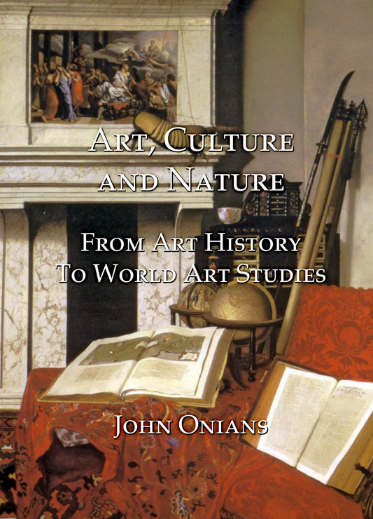 Art, Culture and Nature: From Art History to World Art Studies