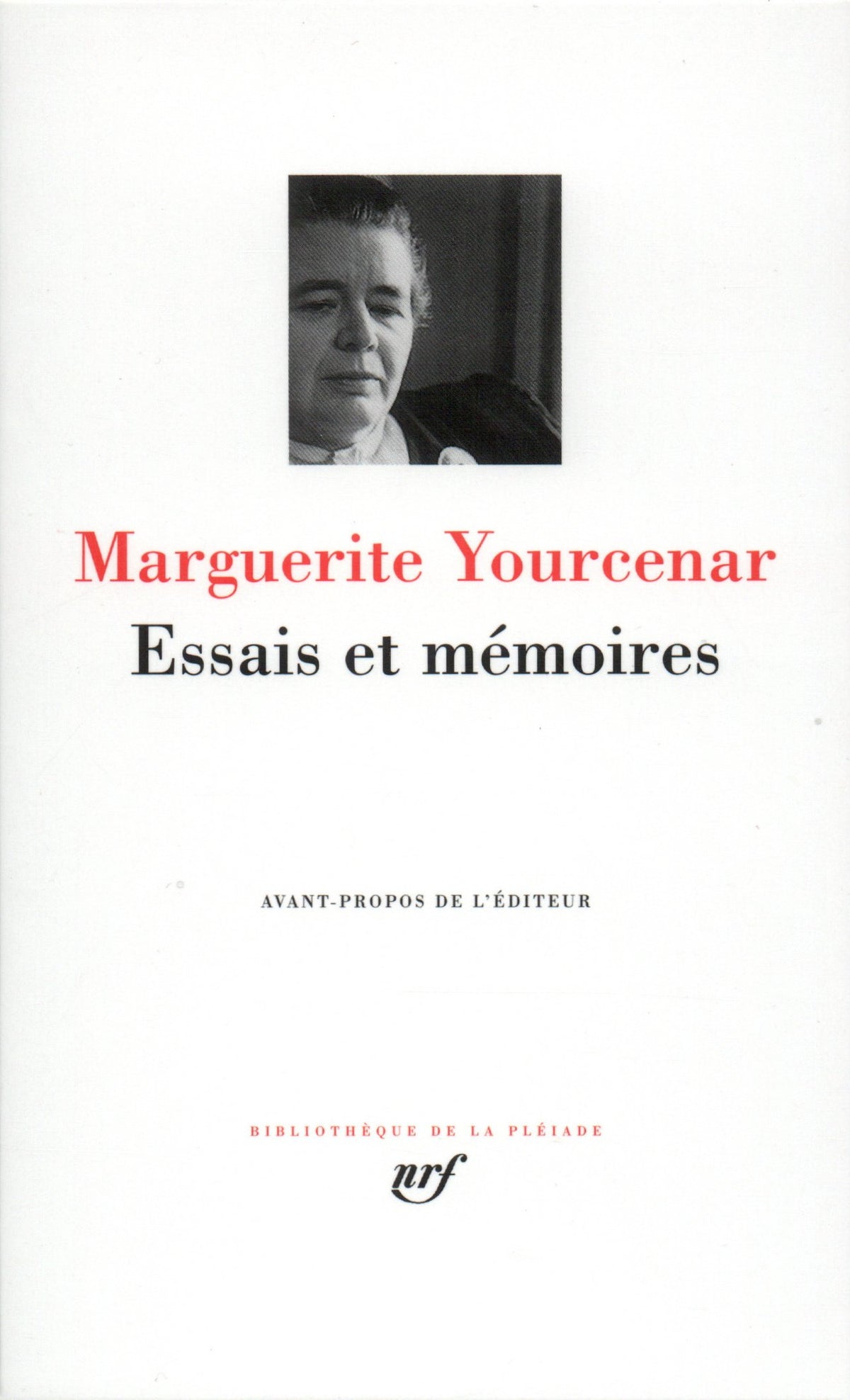 Essais et Memoires - Bibliotheque de la Pleiade (French Edition)