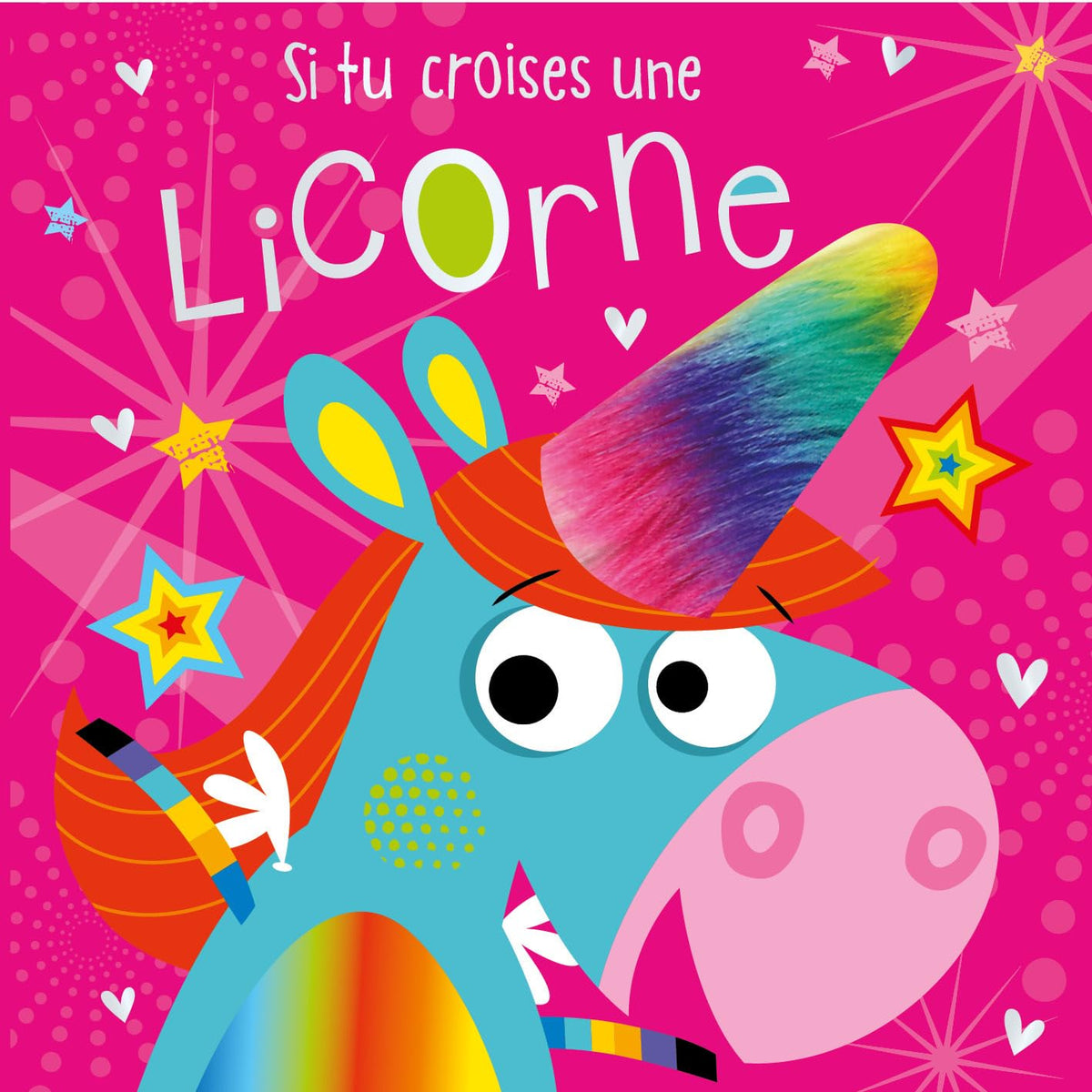 SI TU CROISES UNE LICORNE...