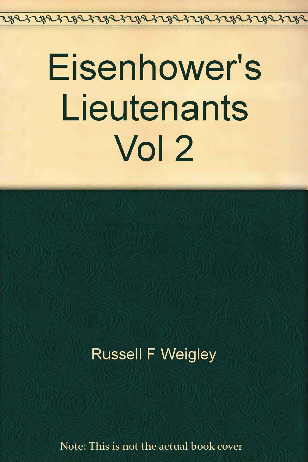 Eisenhower's Lieutenants Vol 2
