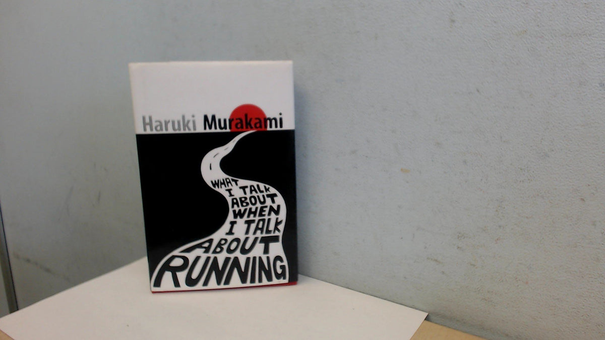 What I Talk About When I Talk About Running