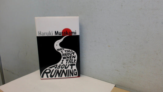 What I Talk About When I Talk About Running