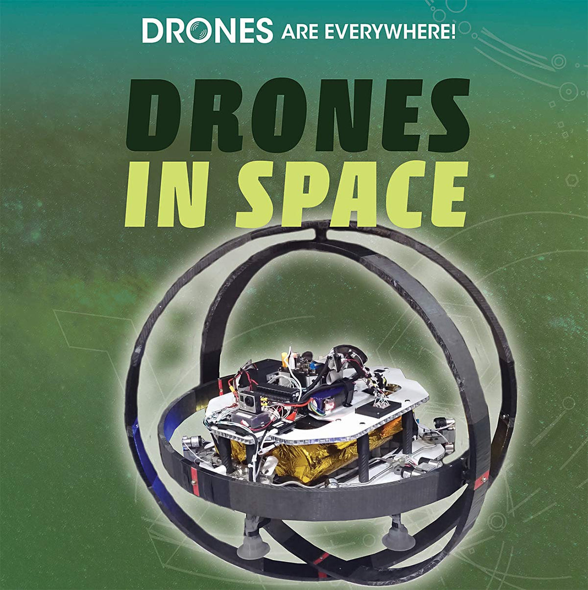 Drones in Space (Drones Are Everywhere!)