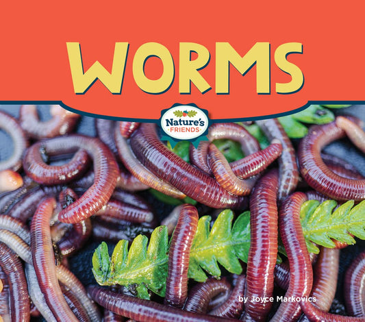 Worms (Nature's Friends)