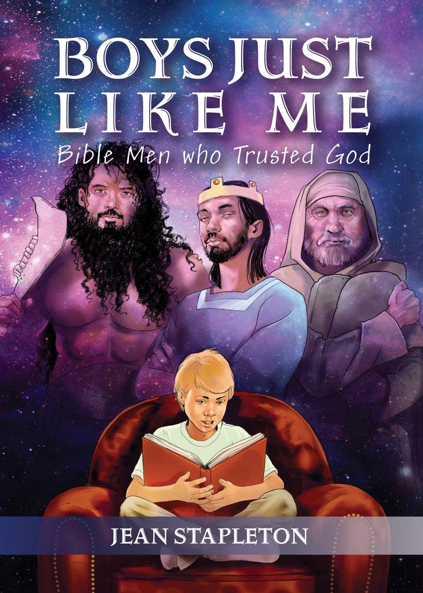 Boys Just Like Me: Bible Men who Trusted God (Devotionals)
