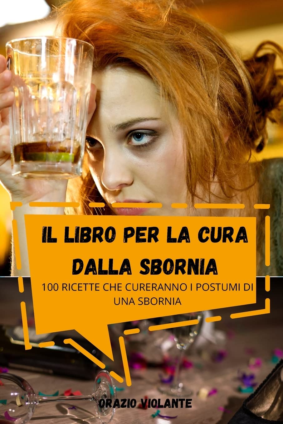 Il Libro Per La Cura Dalla Sbornia (Italian Edition)