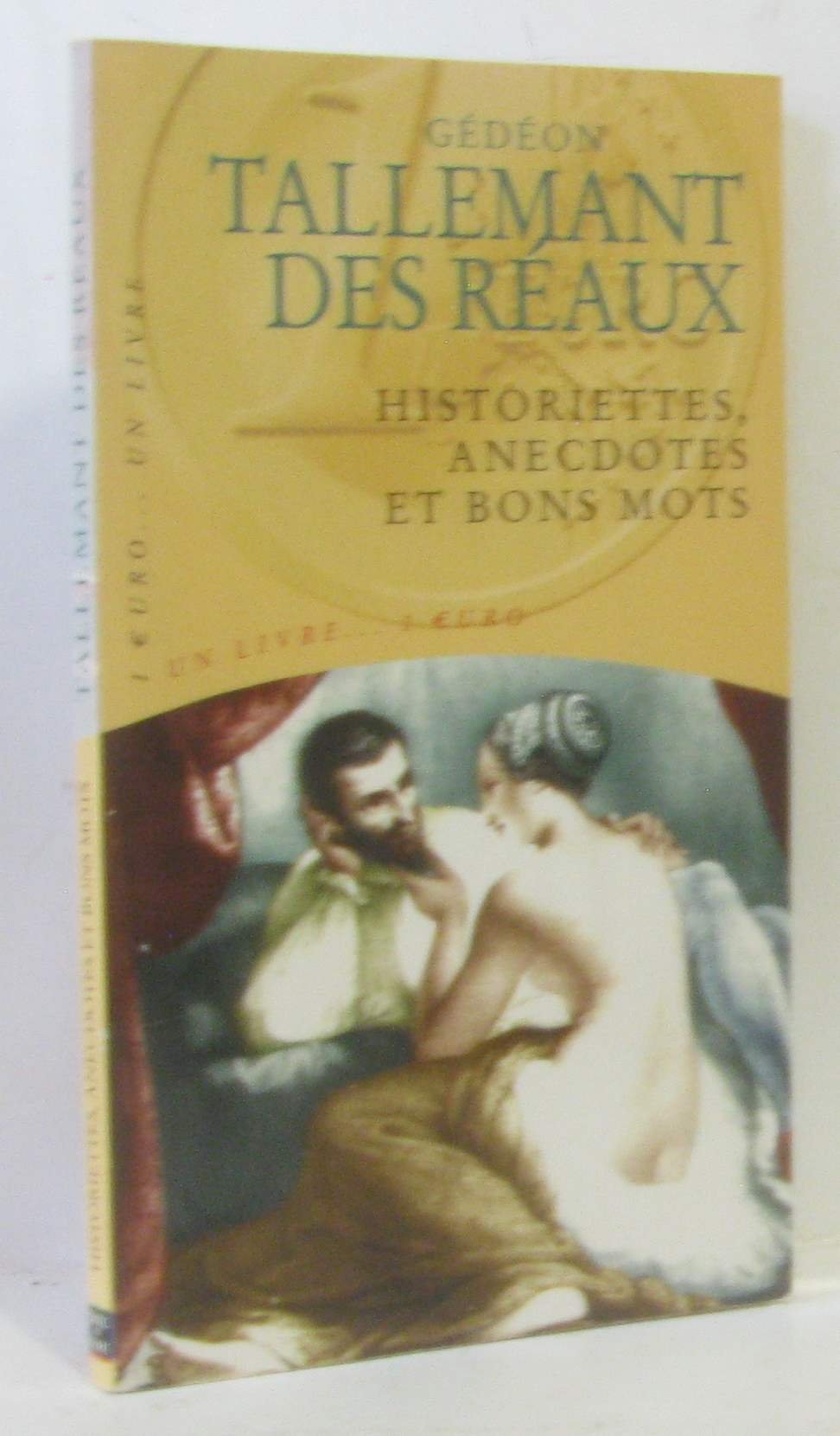 Historiettes Anecdotes et Bons