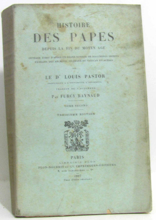 Histoire des papes depuis la fin du moyen âge - TOME SECOND - 3e édition