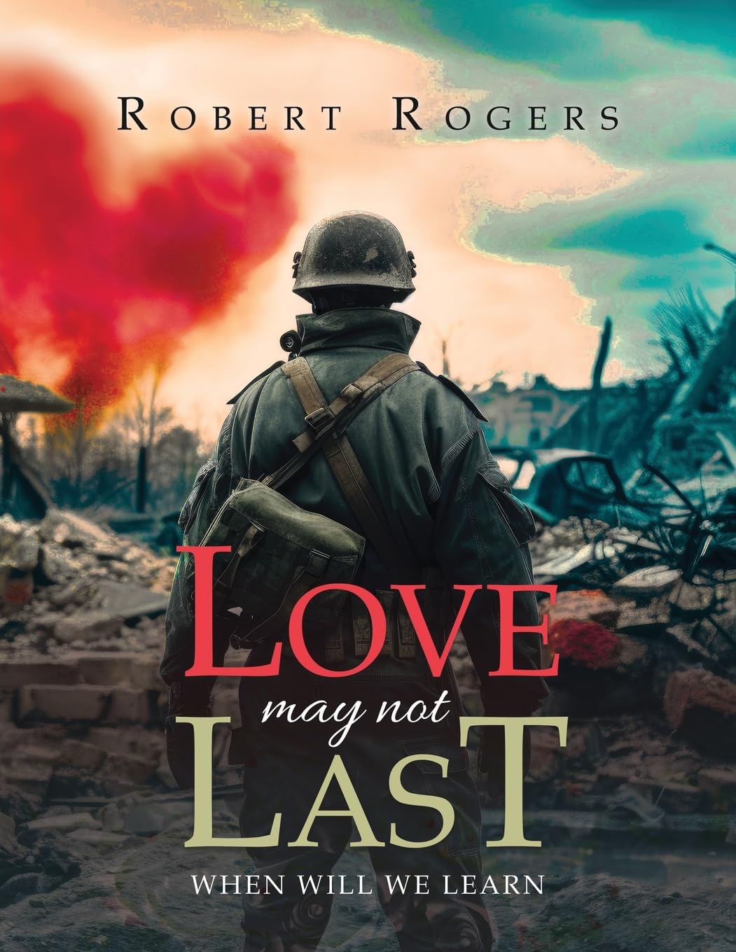 Love May Not Last: When Will We Learn