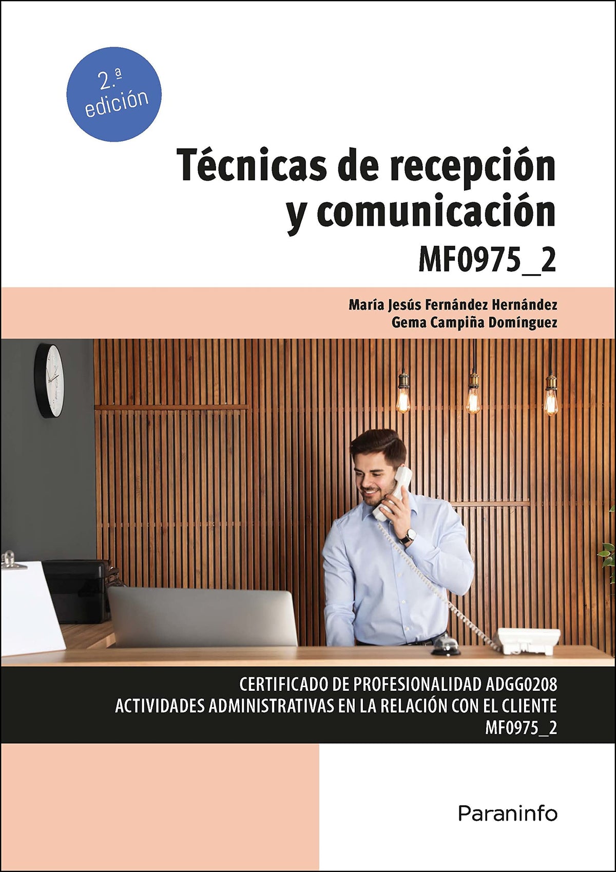 Técnicas de recepción y comunicación: Rústica