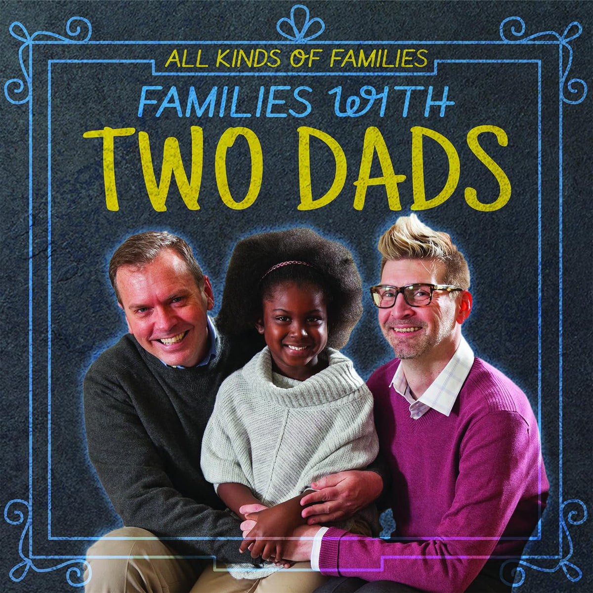 Families With Two Dads (All Kinds of Families)