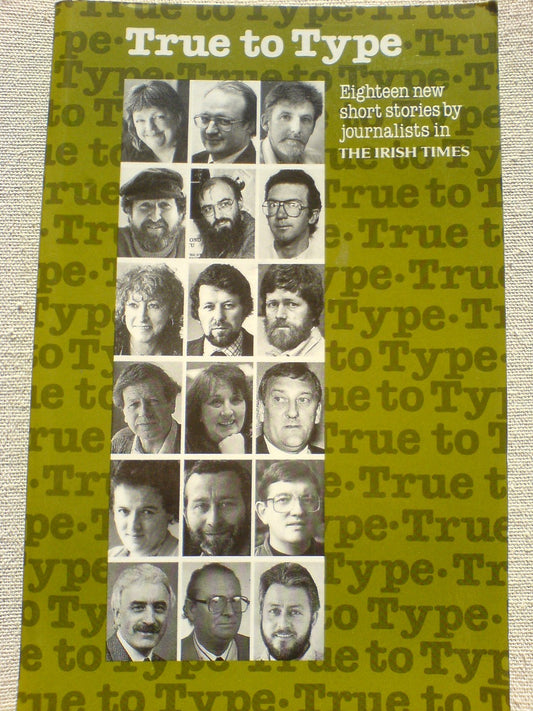 True to type: A collection of short stories by journalists in the Irish Times
