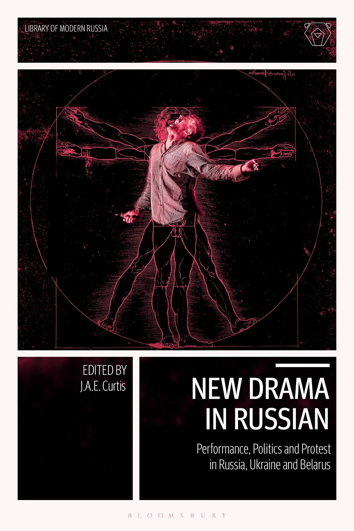 New Drama in Russian: Performance, Politics and Protest in Russia, Ukraine and Belarus (Library of Modern Russia)
