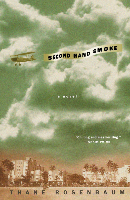 Second Hand Smoke: A Novel