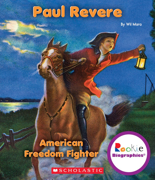 Paul Revere (Rookie Biographies) (Library Edition)