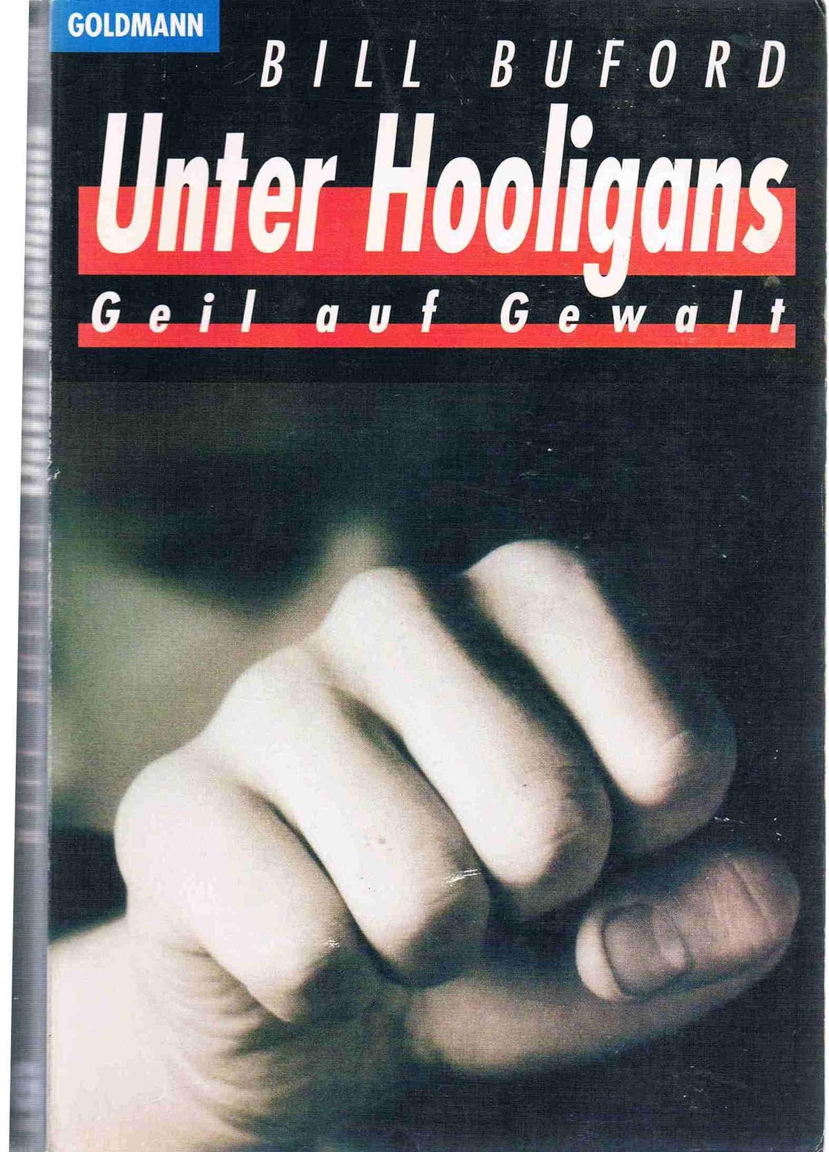 Unter Hooligans, Geil auf Gewalt