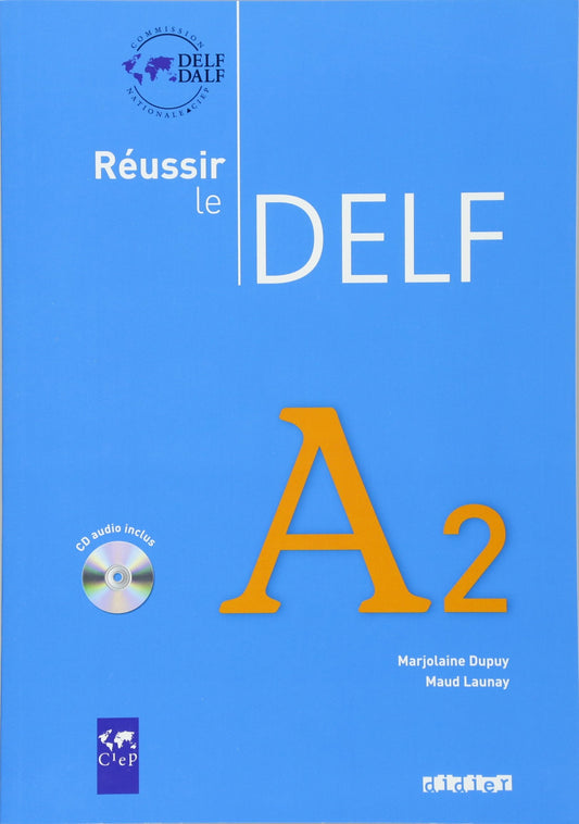 Reussir Le Delf Edition: Livre A2 & CD Audio (French Edition)