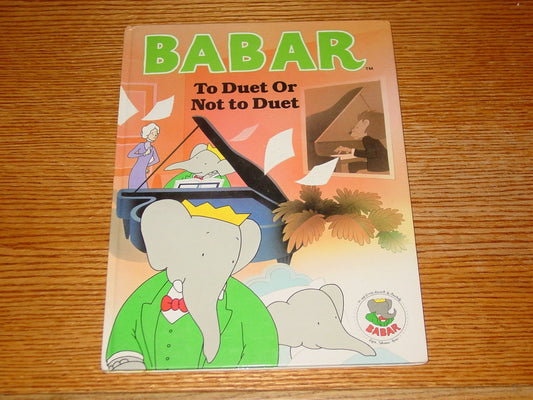 Babar: To Duet Or Not to Duet (Babar Series)