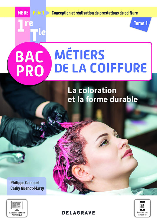 La coloration et la forme durable - Pôle 1 - Tome 1 - 1re, Tle Bac Pro Métiers de la coiffure (2021) - Pochette élève
