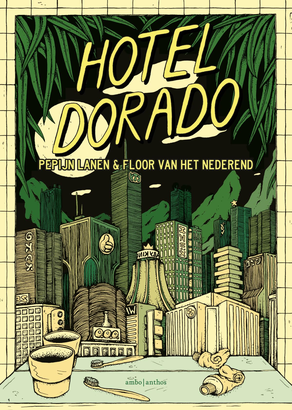 Hotel Dorado: Graphic novel (Dutch Edition)