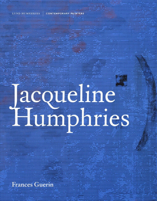 Jacqueline Humphries (Contemporary Painters Series)