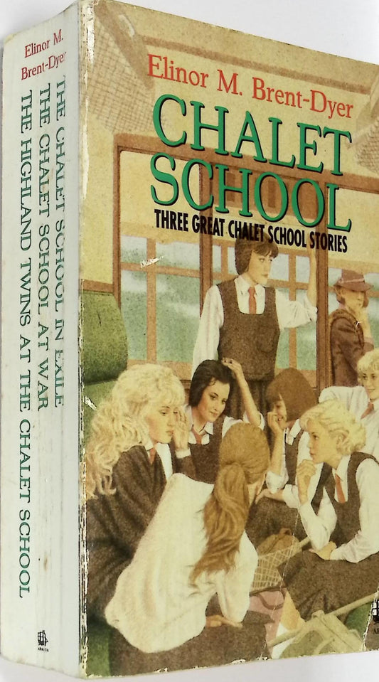 Chalet School: The Chalet School in Exile / The Chalet School at War / The Highland Twins at the Chalet School The Chale