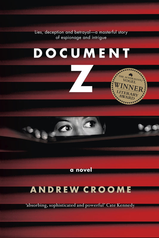 Document Z: Lies, Deception and Betrayal - a Msasterful Story of Espionage and Intrigue