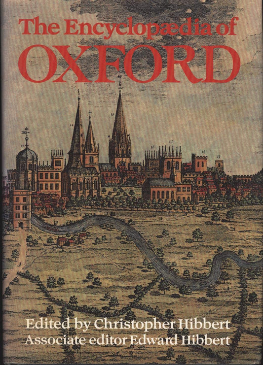 The Encyclopedia of Oxford. 1988. Cloth with dustjacket.