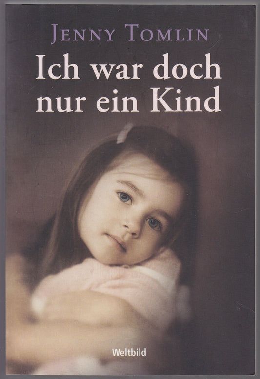Ich war doch nur ein Kind