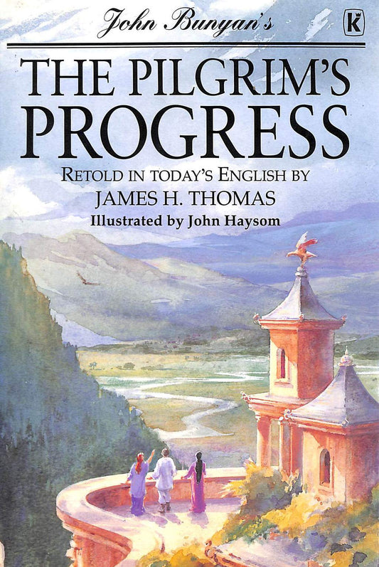 The Pilgrim's Progress: In Today's English