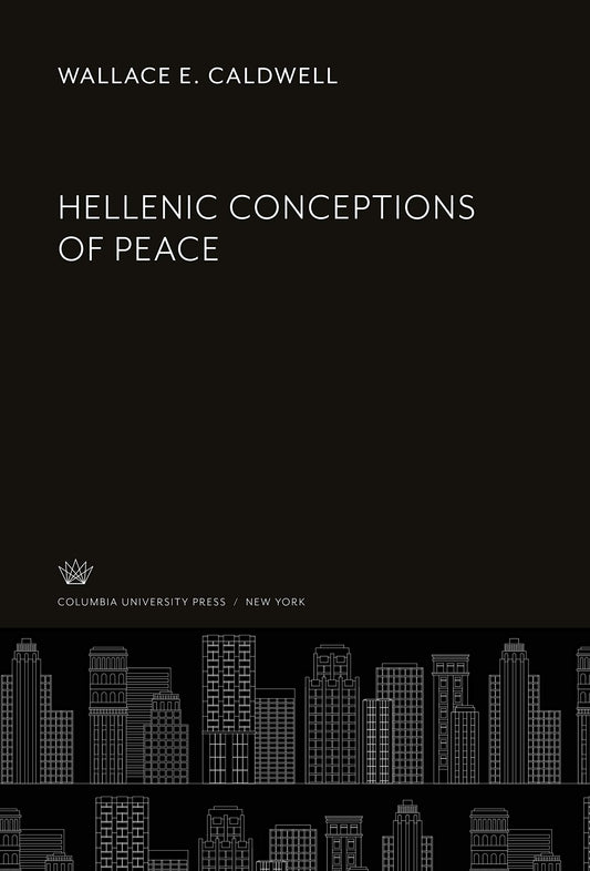 Hellenic Conceptions of Peace
