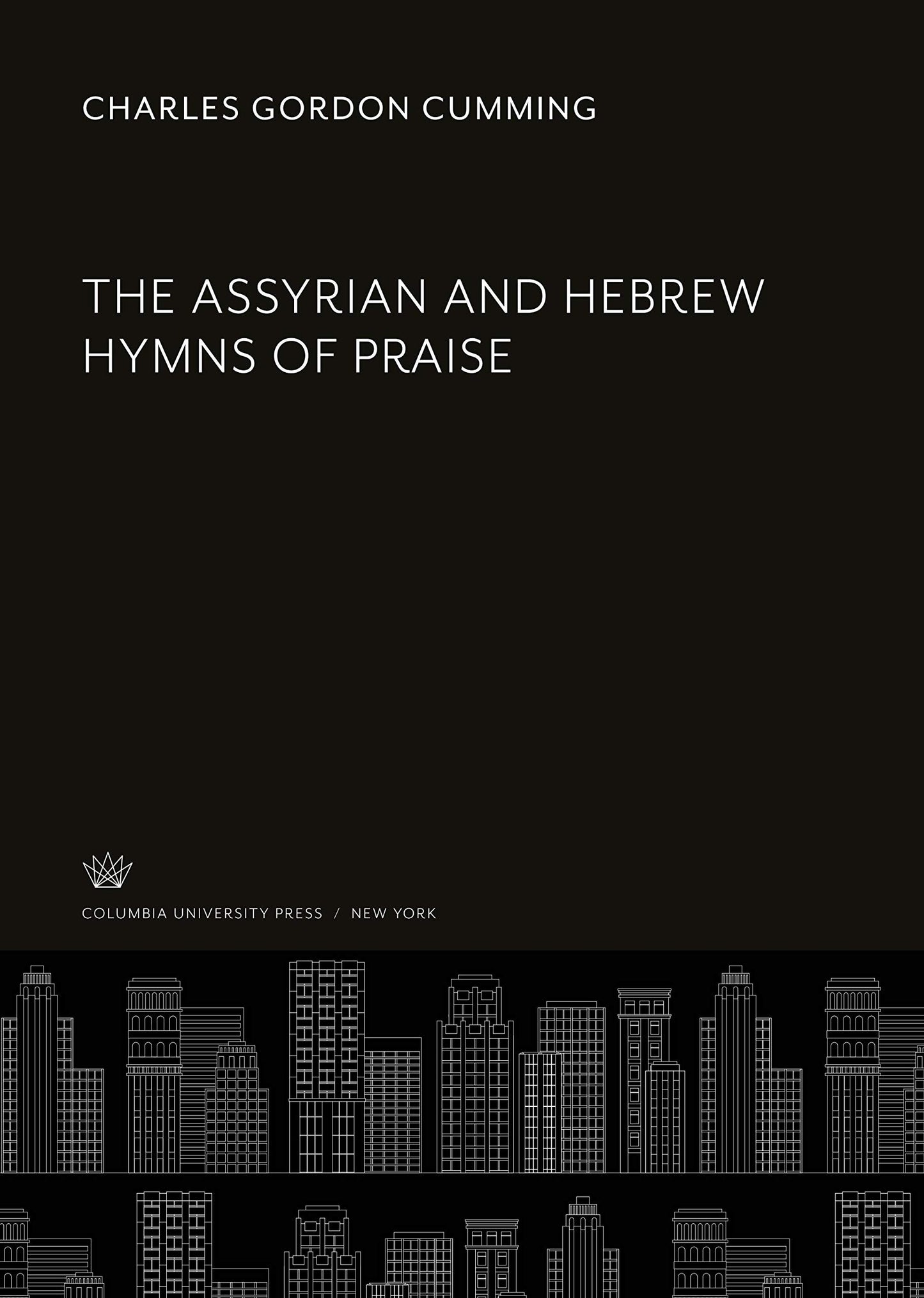 The Assyrian and Hebrew Hymns of Praise