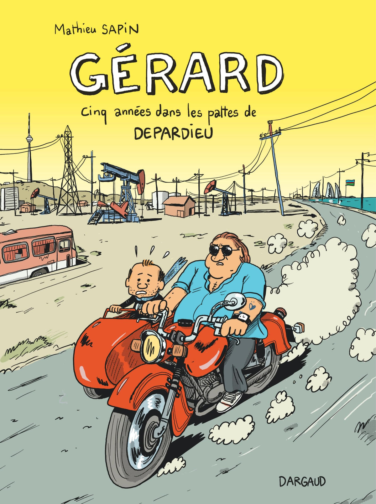 Gérard, cinq années dans les pattes de Depardieu (French Edition)