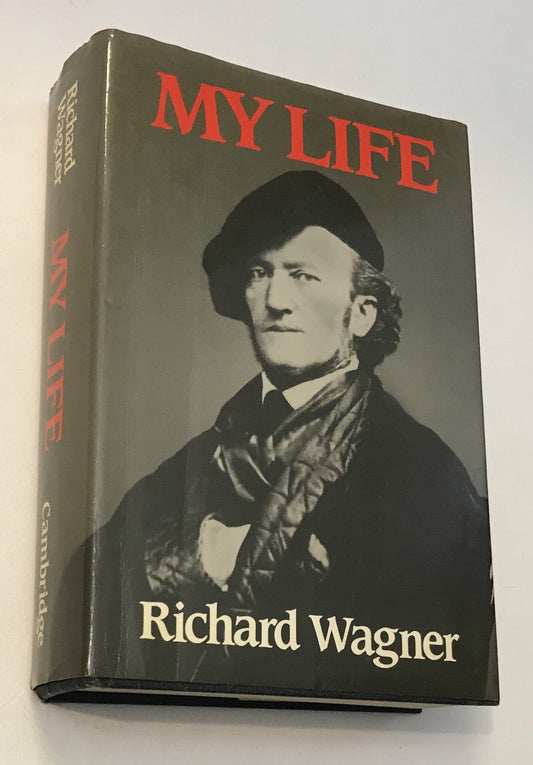 Richard Wagner: My Life