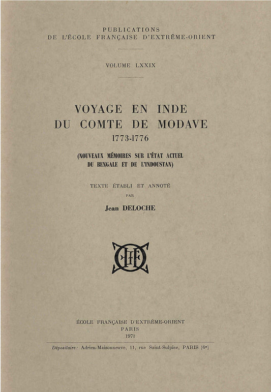 Voyage en Inde du Comte de Modave (1773-1776): Nouveaux mémoires sur l'état actuel du Bengale et de l'Indoustan