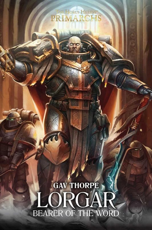 Lorgar: Bearer of the Word (The Horus Heresy: Primarchs)