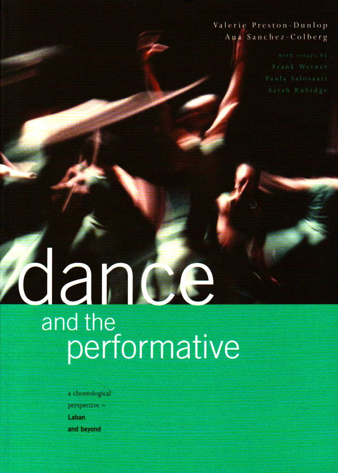 Dance and the Performative: A Choreological Perspective - Laban and Beyond