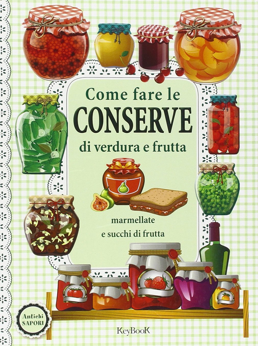 COME FARE LE CONSERVE DI VERDU