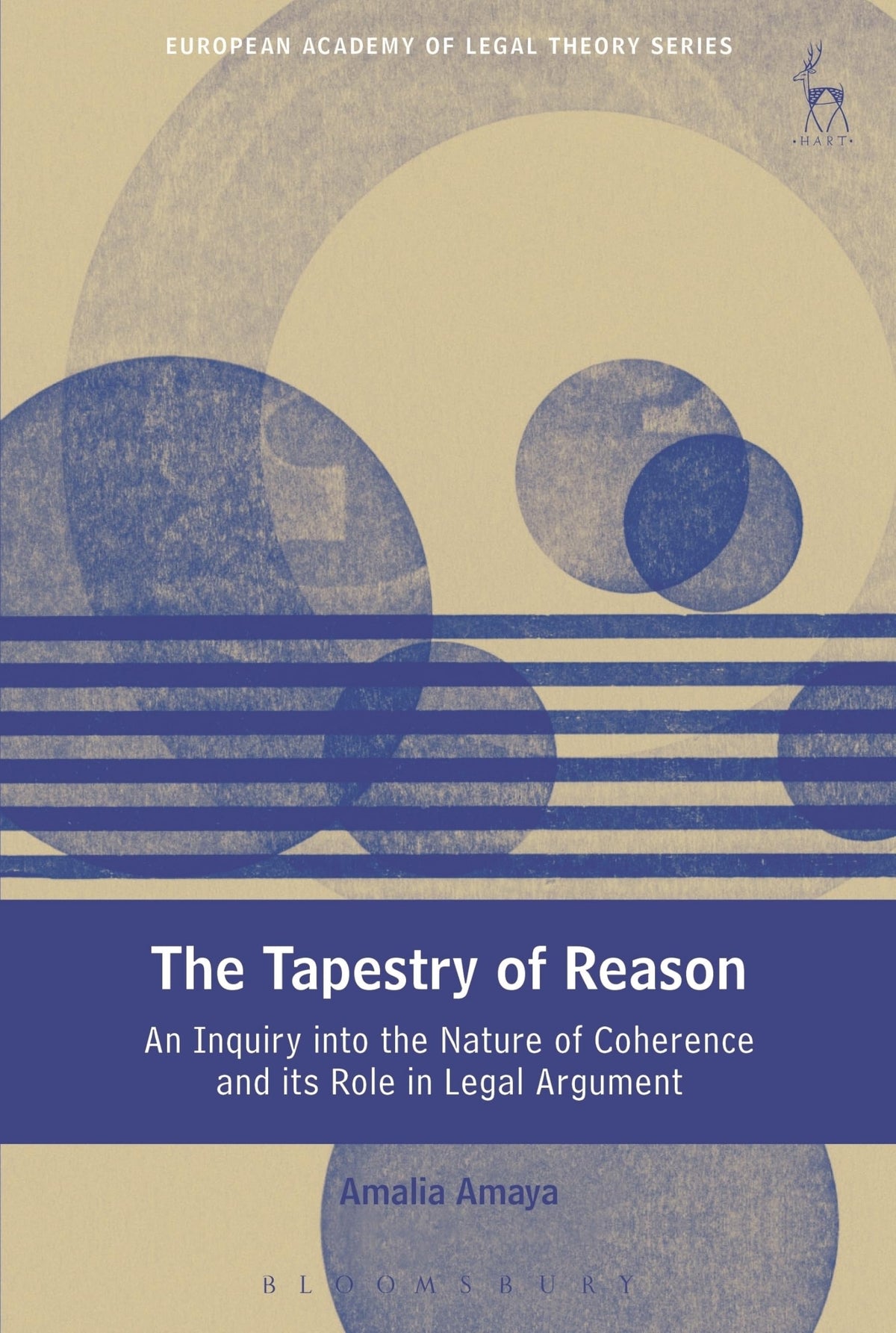 The Tapestry of Reason: An Inquiry into the Nature of Coherence and its Role in Legal Argument (European Academy of Lega