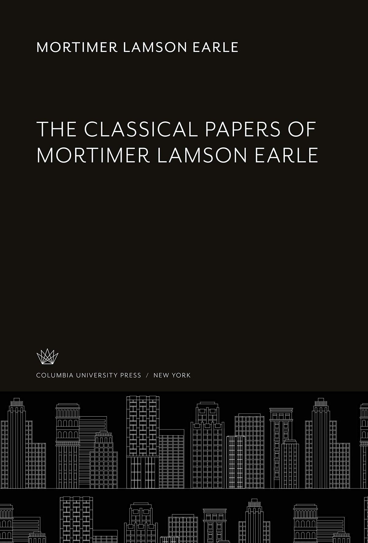 The Classical Papers of Mortimer Lamson Earle