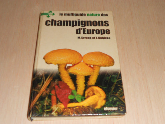 Le multiguide nature des champignons d'Europe