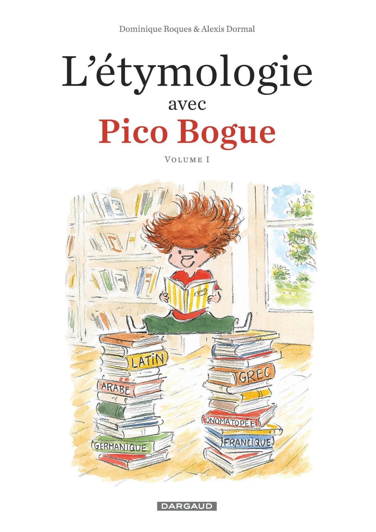 L'Étymologie avec Pico Bogue - Tome 1