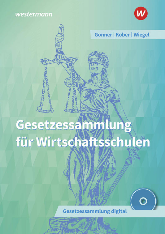 Gesetzessammlung für Wirtschaftsschulen. Schülerband
