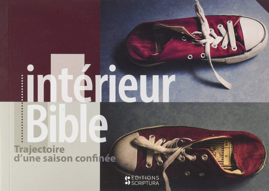 Intérieur Bible: Trajectoire d'une saison confinée